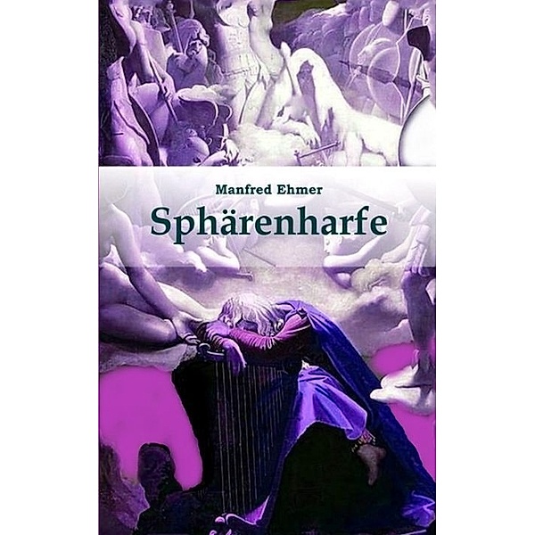 Sphärenharfe, Manfred Ehmer