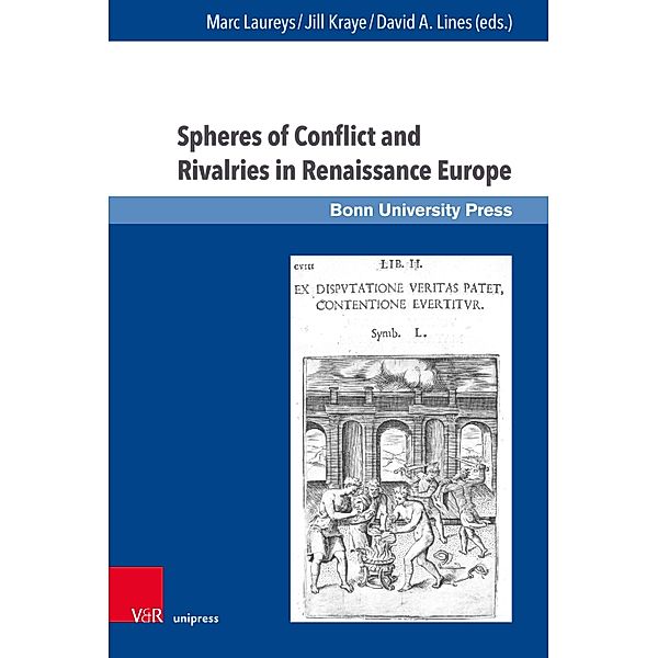 Spheres of Conflict and Rivalries in Renaissance Europe / Super alta perennis