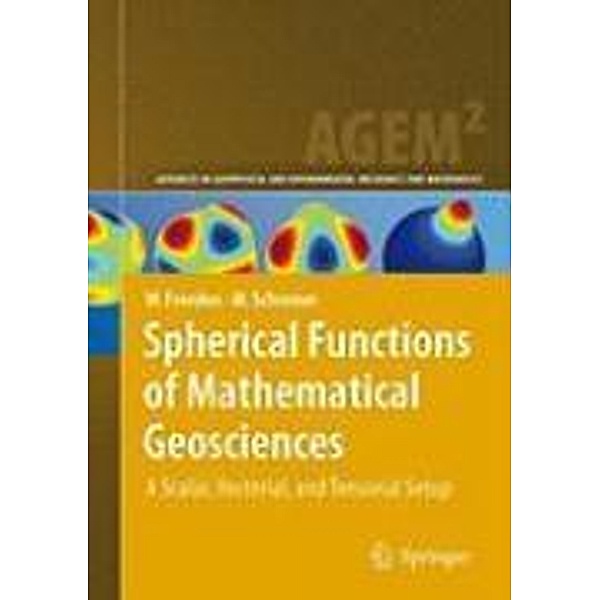 Spherical Functions of Mathematical Geosciences / Advances in Geophysical and Environmental Mechanics and Mathematics, Willi Freeden, Michael Schreiner