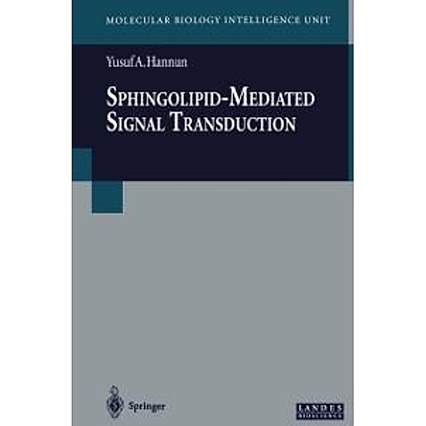 Sphingolipid-Mediated Signal Transduction / Molecular Biology Intelligence Unit