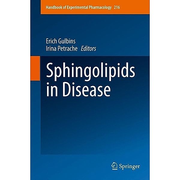 Sphingolipids in Disease / Handbook of Experimental Pharmacology Bd.216