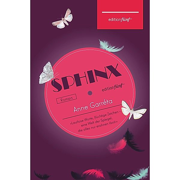 Sphinx / edition fünf Bd.29, Anne Garréta