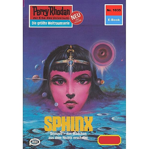 Sphinx (Heftroman) / Perry Rhodan-Zyklus Die kosmische Hanse Bd.1035, William Voltz