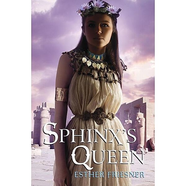 Sphinx's Queen / Princesses of Myth, Esther Friesner