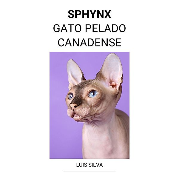 Sphynx (Gato Pelado Canadense), Luis Silva