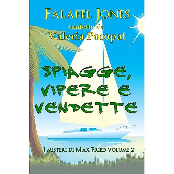 Spiagge, Vipere E Vendette, Falafel Jones