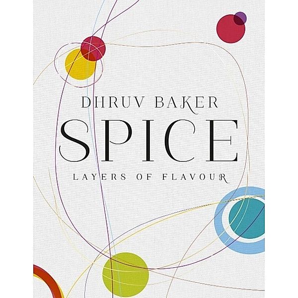 Spice, Dhruv Baker