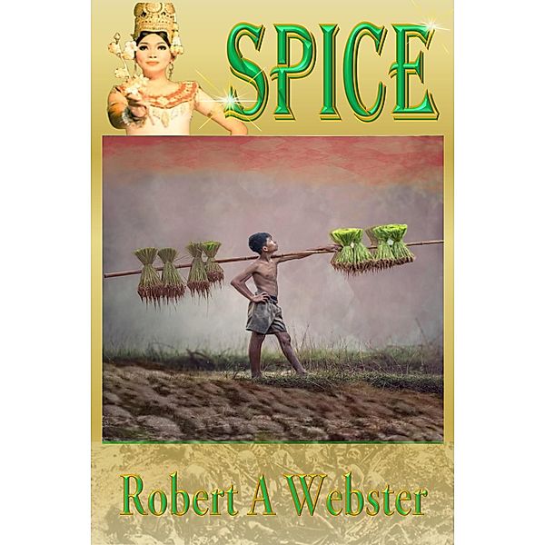 Spice, Robert A Webster