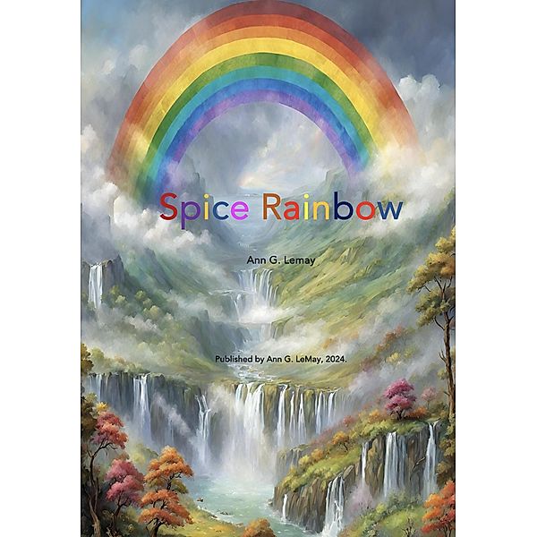 Spice Rainbow, Ann G. Lemay