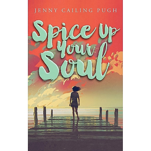 Spice Up Your Soul, Jenny Cailing Pugh