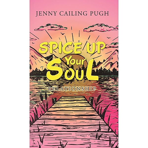 Spice up Your Soul, Jenny Cailing Pugh