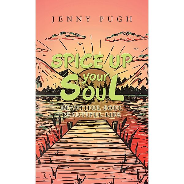 Spice up Your Soul, Jenny Pugh