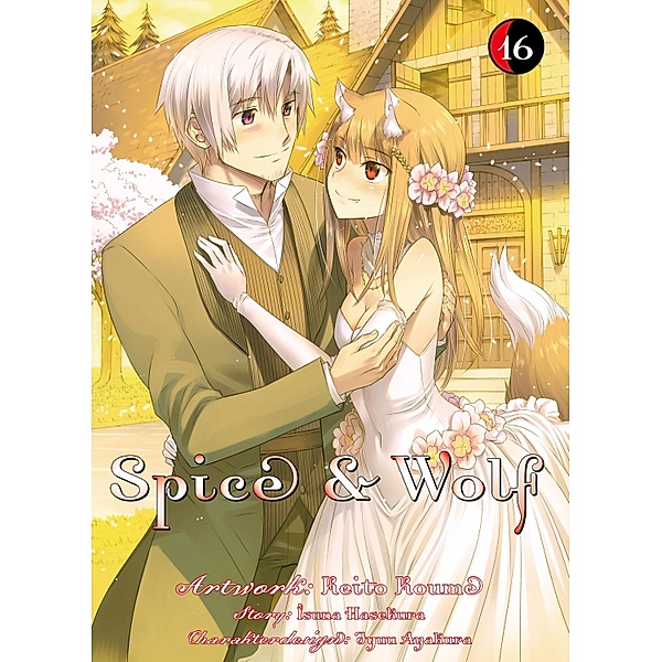 Spice & Wolf, Band 16 / Spice & Wolf Bd.16, Isuna Hasekura