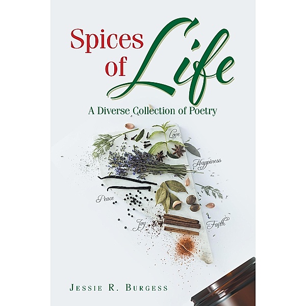 Spices of Life, Jessie R. Burgess