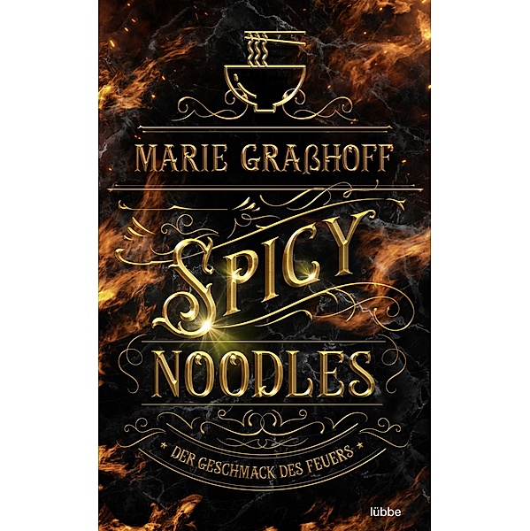 Spicy Noodles / Food Universe Bd.2, Marie Graßhoff