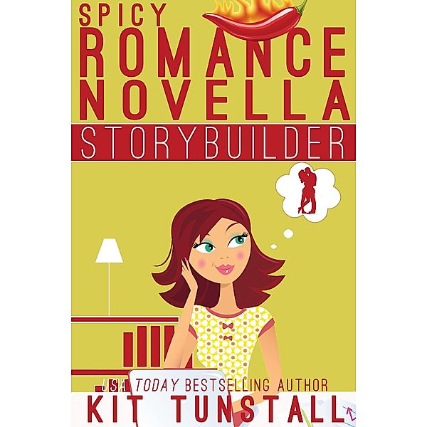 Spicy Novella Storybuilder (TnT Storybuilders) / TnT Storybuilders, Kit Tunstall