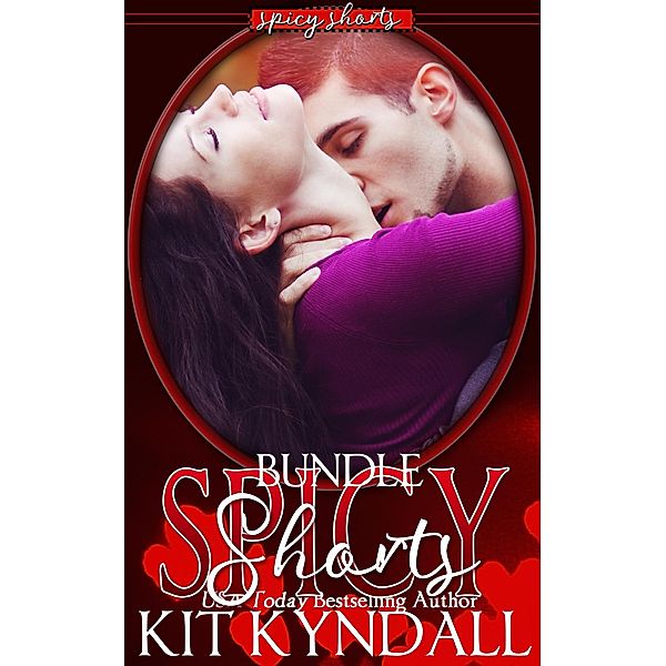 SpicyShorts Bundle / SpicyShorts, Kit Kyndall