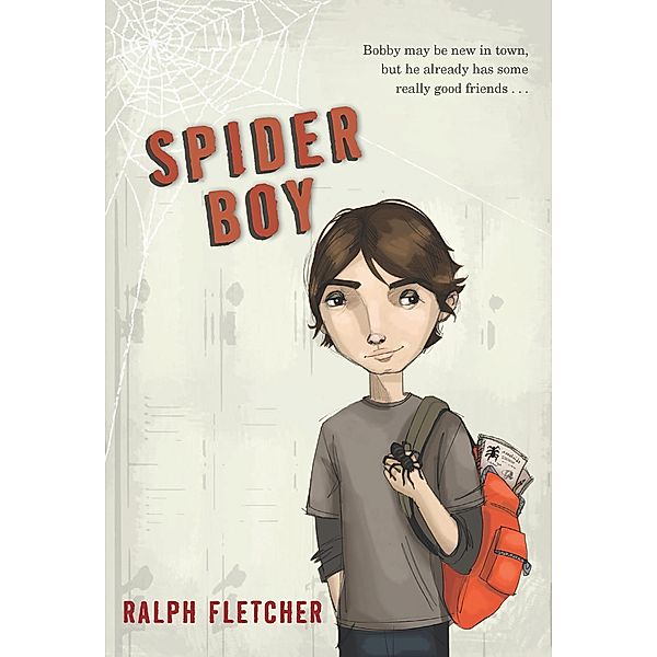 Spider Boy, Ralph Fletcher