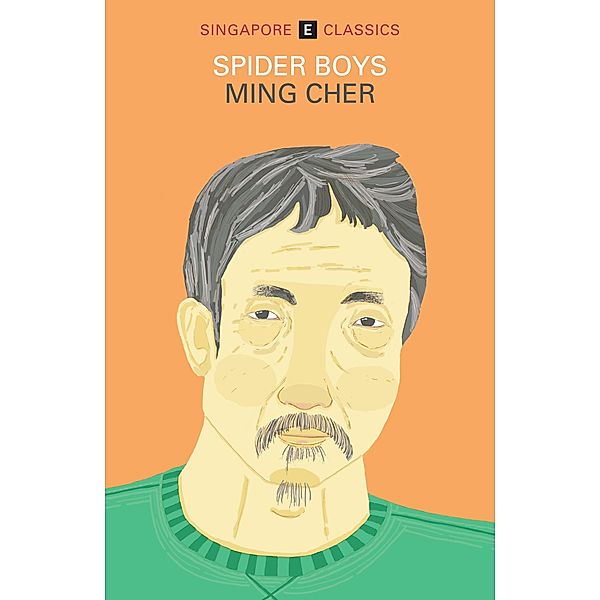 Spider Boys (Singapore Classics) / Singapore Classics, Ming Cher