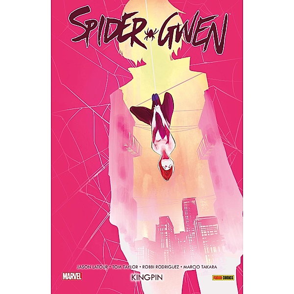 Spider-Gwen 4 - Kingpin / Spider-Gwen Bd.4, Jason Latour