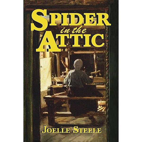Spider in the Attic, Joelle Steele