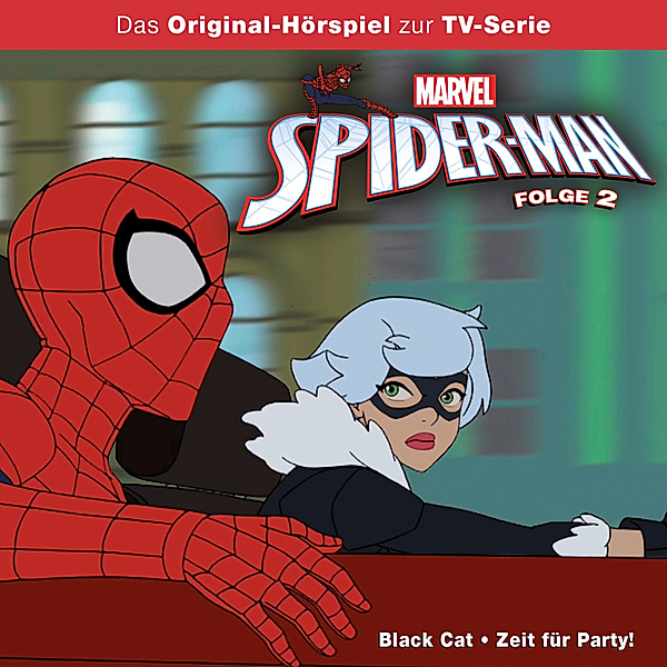 Spider-Man - 2 - Marvel / Spider-Man - Folge 2: Black Cat / Zeit für Party!, Gabriele Bingenheimer