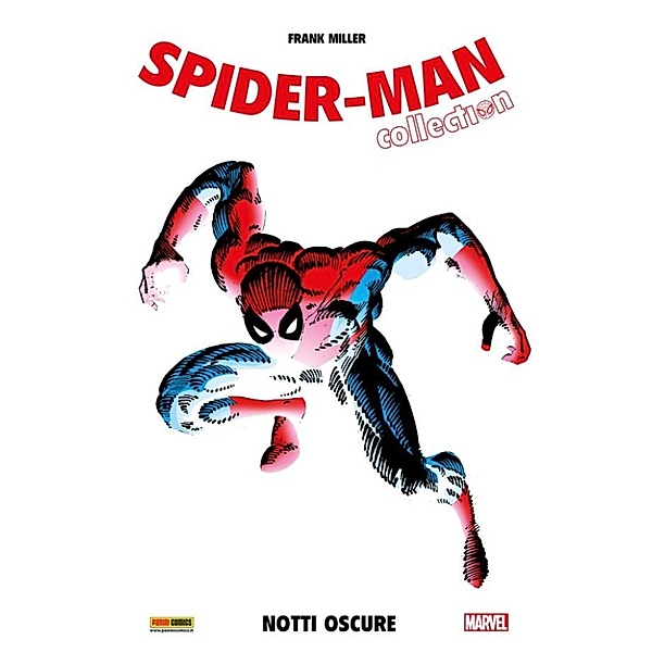 Spider-Man Collection: Spider-Man. Notti Oscure (Spider-Man Collection), Chris Claremont, Frank Miller, Dennis O'Neil, Bill Mantlo