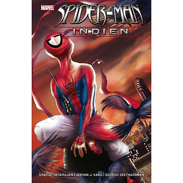 Spider-Man: Indien, Suresh Seetharaman, Jeevan J. Kang, Sharad Devarajan