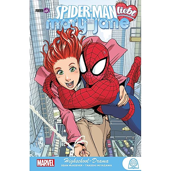 SPIDER-MAN LIEBT MARY JANE 1 - HIGHSCHOOL DRAMA / SPIDER-MAN LIEBT MARY JANE Bd.1, McKeever Sean