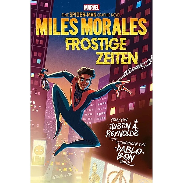 Spider-Man: Miles Morales - Frostige Zeiten, Justin A. Reynolds, Pablo Leon, Bruno Oliveira, Arianna Florean