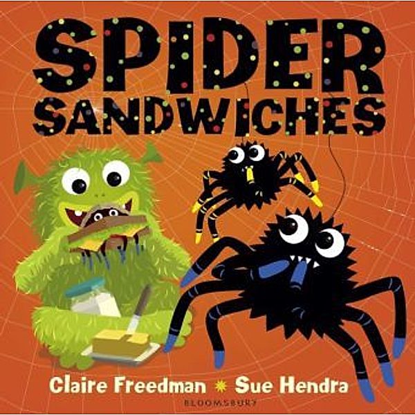 Spider Sandwiches, Claire Freedman