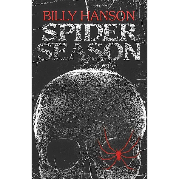 Spider Season, Billy Hanson