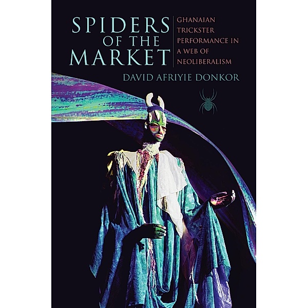 Spiders of the Market, Enhanced Ebook, David Afriyie Donkor