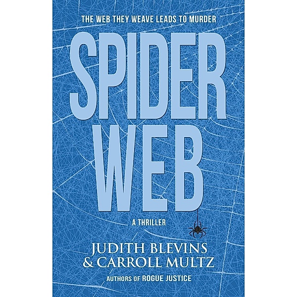 Spiderweb, Judy Blevins, Carroll Multz