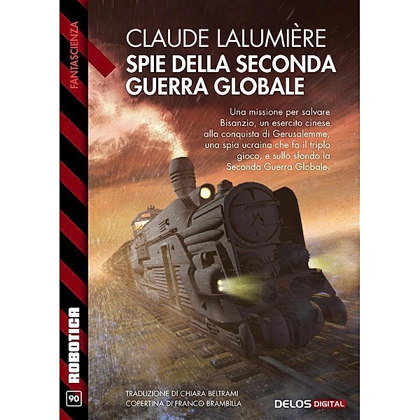 Spie della Seconda Guerra Globale, Claude Lalumière