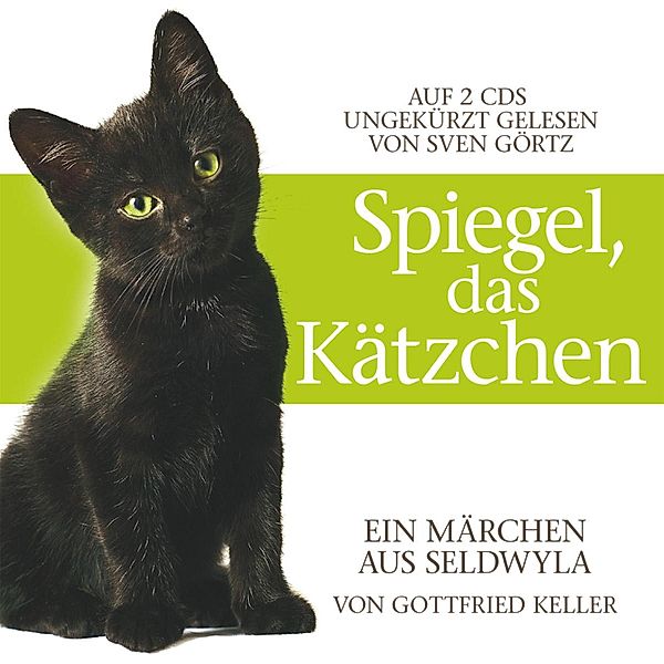 Spiegel, das Kätzchen, Gottfried Keller