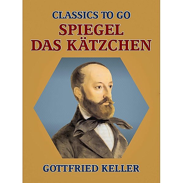 Spiegel, das Kätzchen, Gottfried Keller