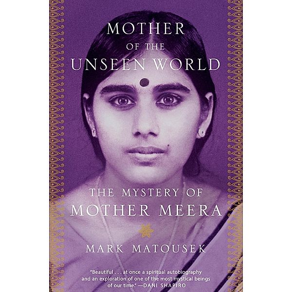 Spiegel & Grau: Mother of the Unseen World, Mark Matousek