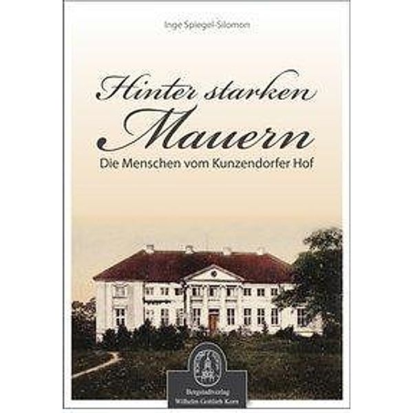 Spiegel-Silomon, I: Hinter starken Mauern, Inge Spiegel-Silomon