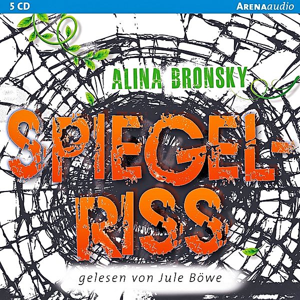 Spiegel-Trilogie - 2 - Spiegelriss, Alina Bronsky