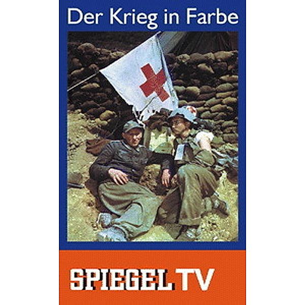 Spiegel TV - Der Krieg in Farbe