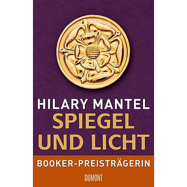 Spiegel und Licht / Tudor-Trilogie Bd.3, Hilary Mantel
