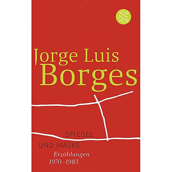 Spiegel und Maske, Jorge Luis Borges