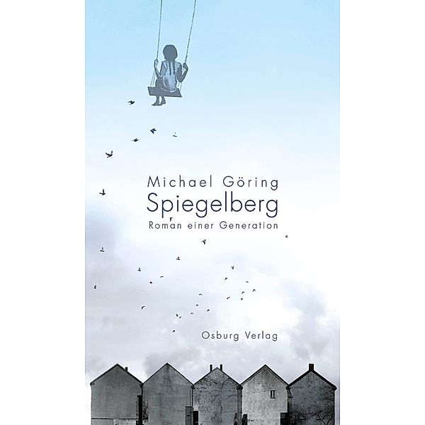 Spiegelberg, Michael Göring