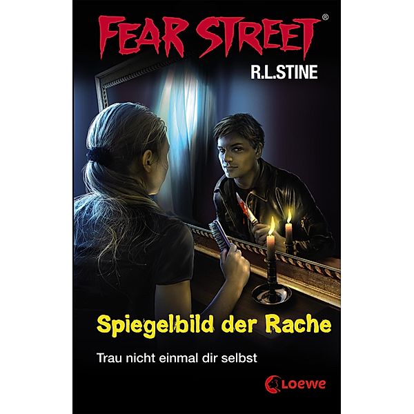 Spiegelbild der Rache / Fear Street Bd.25, R. L. Stine