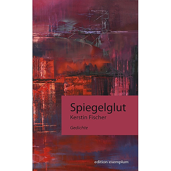 Spiegelglut, Kerstin Fischer