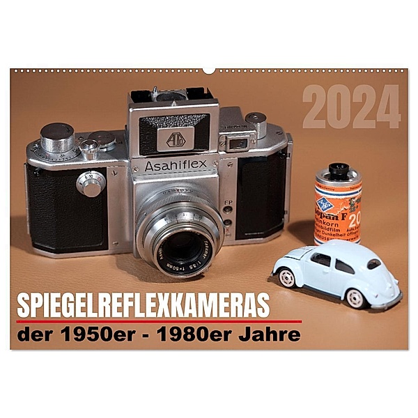 Spiegelreflexkameras der 1950er-1980er Jahre (Wandkalender 2024 DIN A2 quer), CALVENDO Monatskalender, Werner Prescher www.gigafotos.de