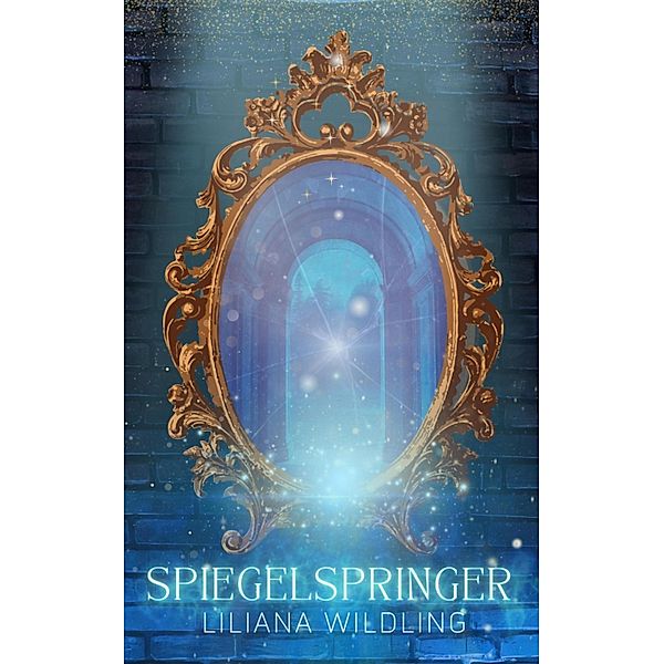 Spiegelspringer, Liliana Wildling