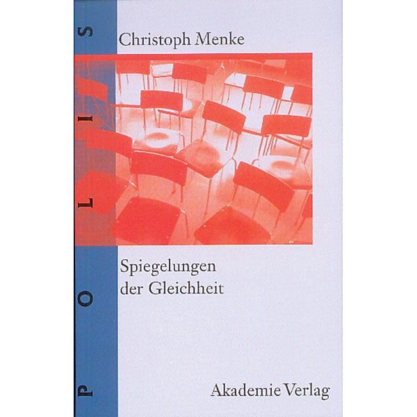 Spiegelungen der Gleichheit, Christoph Menke