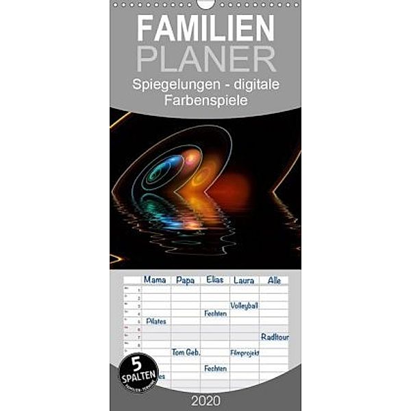 Spiegelungen - digitale Farbenspiele - Familienplaner hoch (Wandkalender 2020 , 21 cm x 45 cm, hoch), Peter Roder